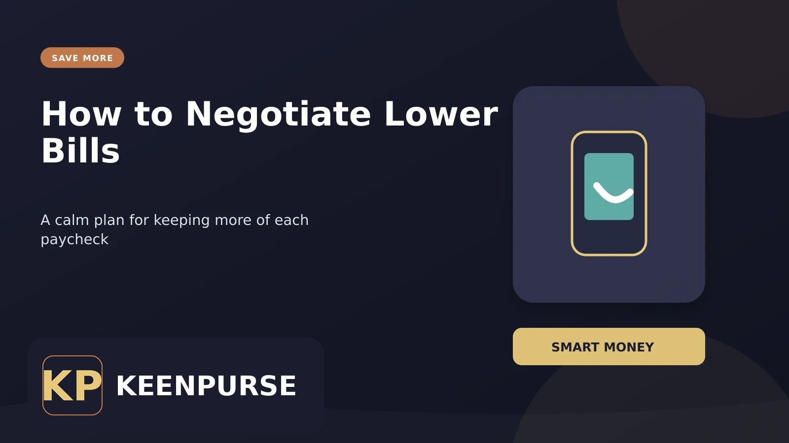 KeenPurse featured image: How to Negotiate Lower Bills (Phone, Internet, Insurance)