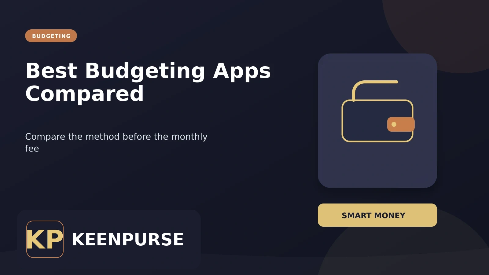KeenPurse featured image: Best Budgeting Apps Compared: YNAB vs EveryDollar vs Goodbudget